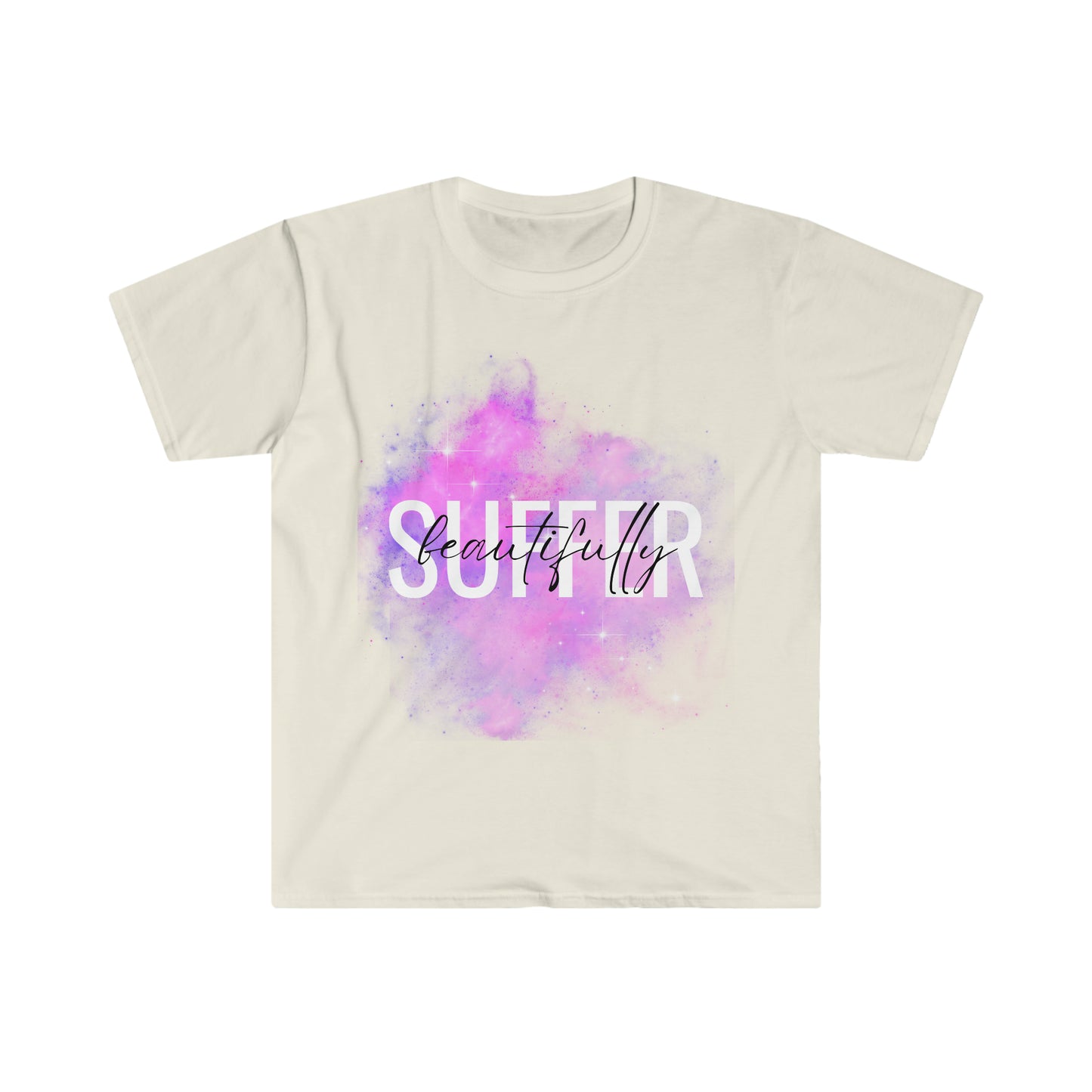 Suffer Beautifully - Unisex Softstyle T-Shirt