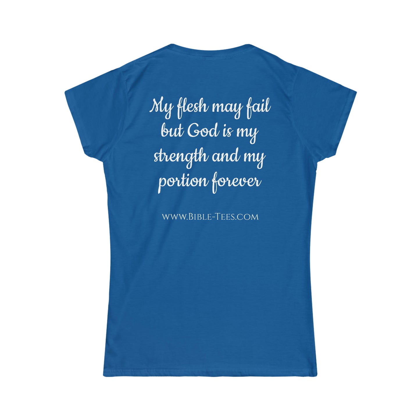 Women's Psalm 73:26 Softstyle Fitted Tee