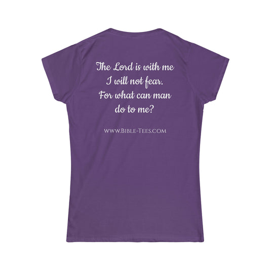 Women's Psalm 118:6 Softstyle Fitted Tee