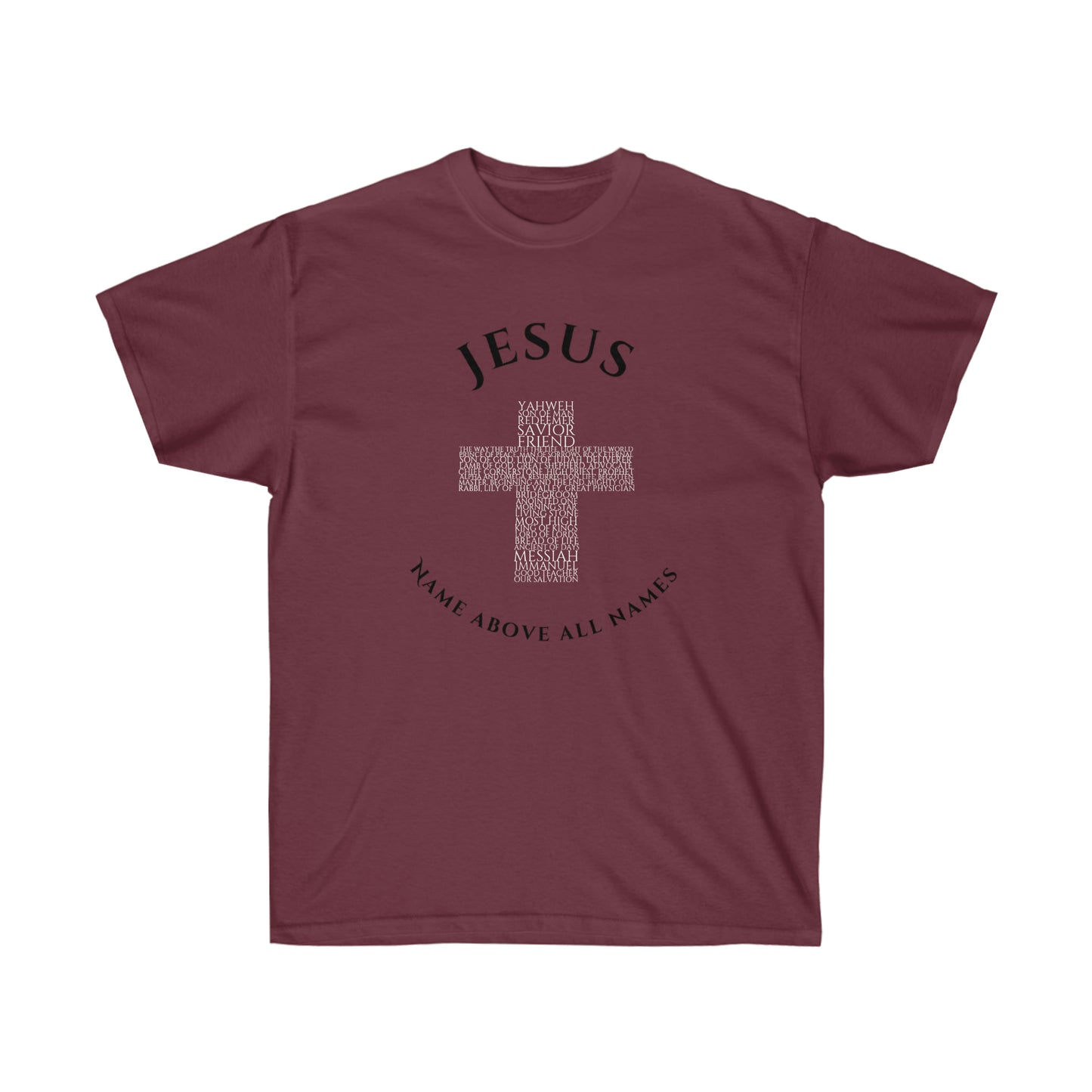 Jesus Name Above All Names - Men's Ultra Cotton Tee