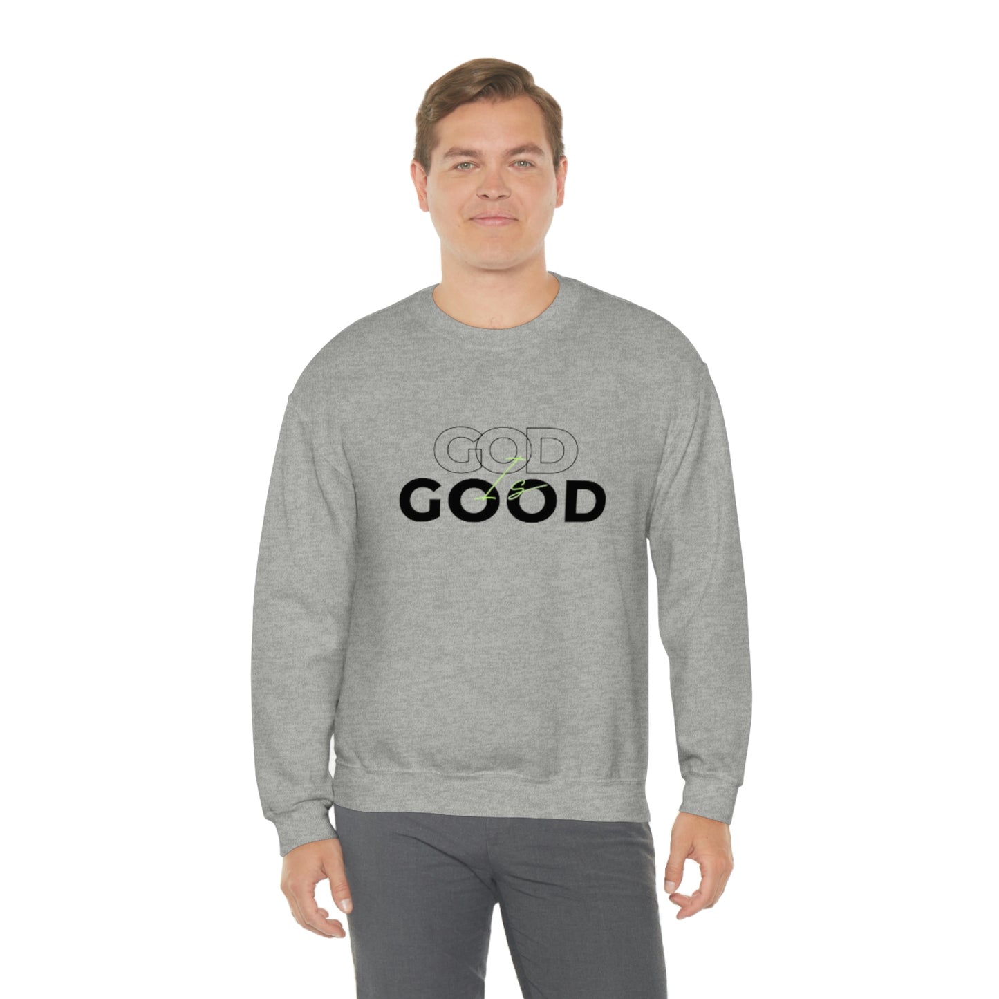 God Is Good- Unisex Crewneck Sweatshirt