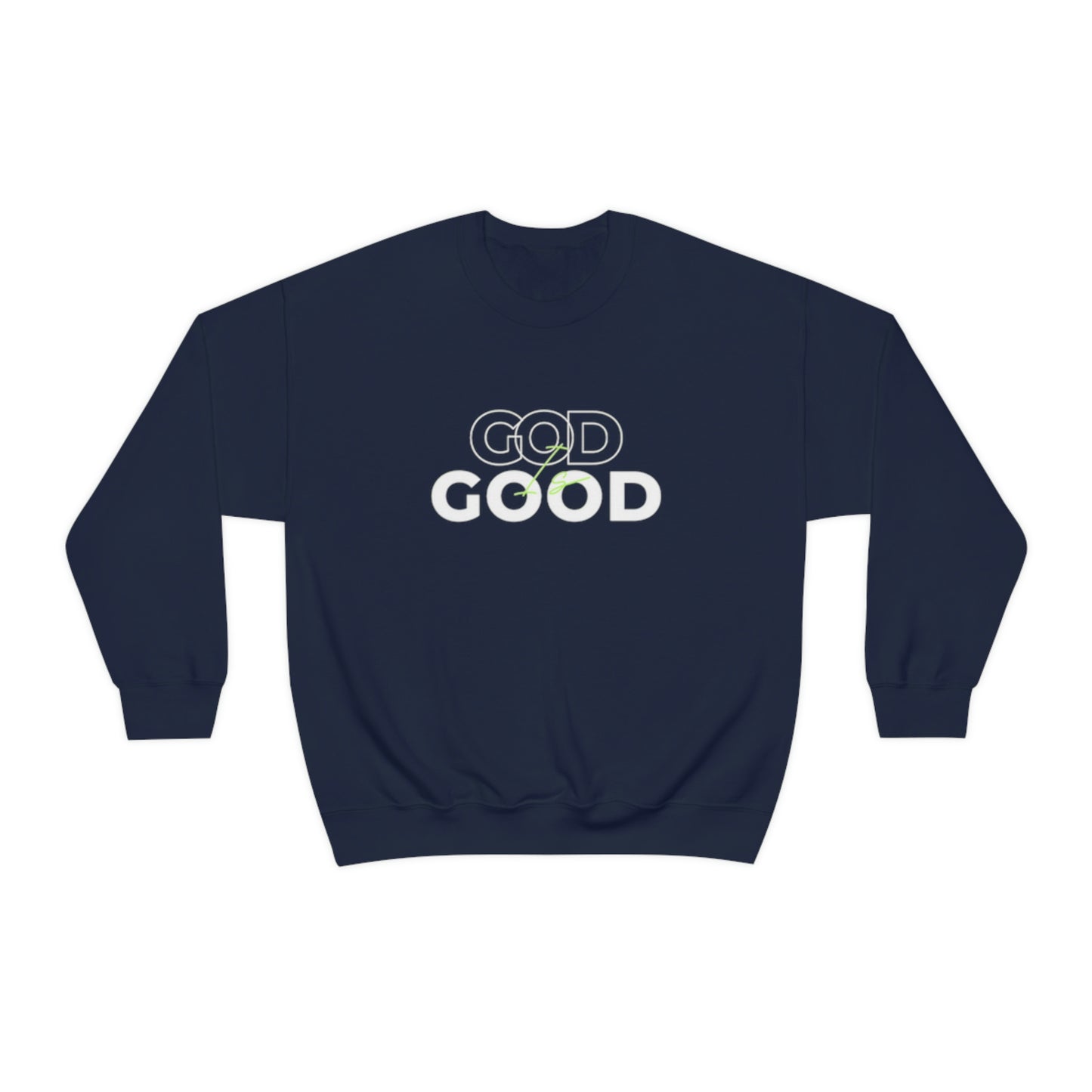 God Is Good- Unisex Crewneck Sweatshirt