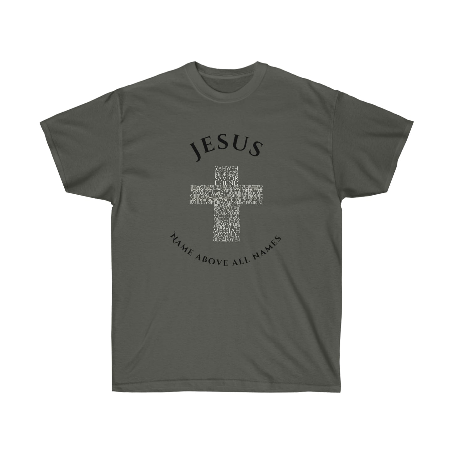 Jesus Name Above All Names - Men's Ultra Cotton Tee