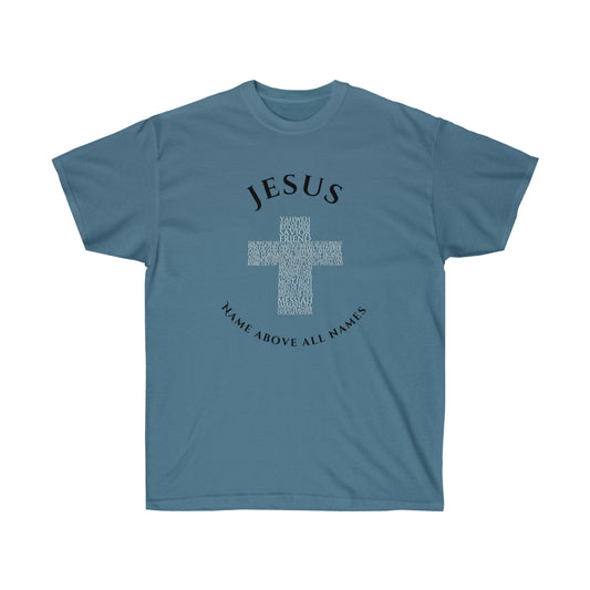 Jesus Name Above All Names - Men's Ultra Cotton Tee